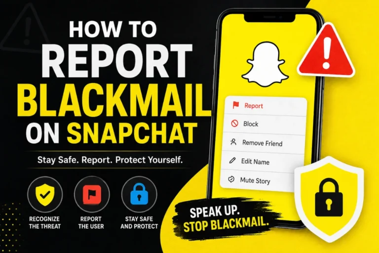 How to Report Blackmail on Snapchat