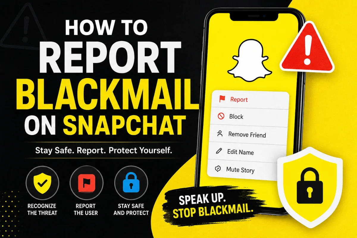 How to Report Blackmail on Snapchat
