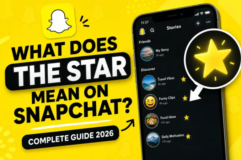 What Does the Star Mean on Snapchat
