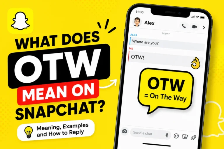 What Does OTW Mean on Snapchat