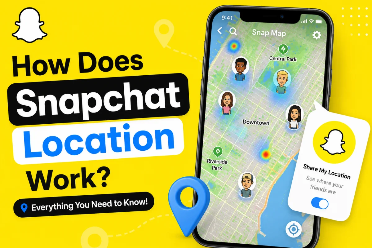 How Does Snapchat Location Work