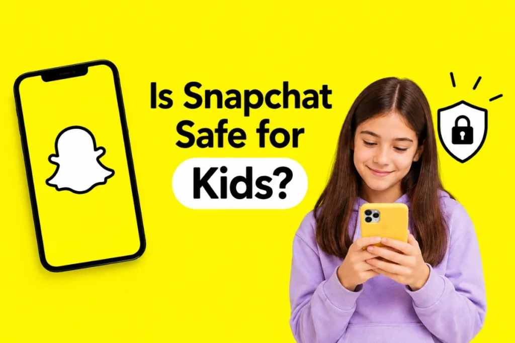 Is Snapchat Safe for Kids
